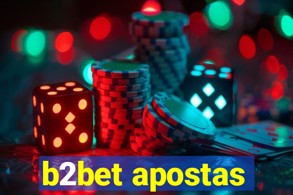 b2bet apostas